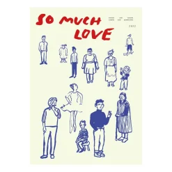 So Much Love poster, 50x70 cm^Paper Collective Hot